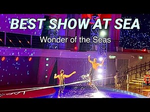 INTENSE Aqua Theater Full Show Wonder of the Seas THIS SHOW IS AMAZING! 2022皇家郵輪最厲害的秀