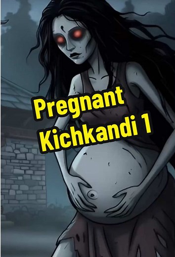 Pregnant Kichkandi: A Tale of Nepali Horror