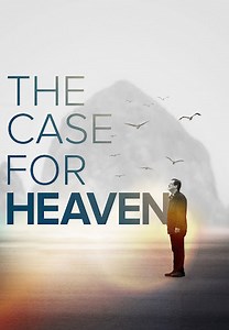 The Case For Heaven