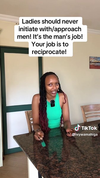Ladies should never initiate with/approach men! It’s the man’s job! Your job is to reciprocate! #kenyantiktok🇰🇪 #kenyantiktok #fyp #bigsisteradvice #sprinklesprinkle