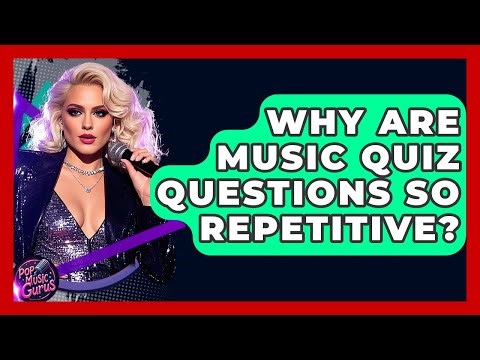 Why Are Music Quiz Questions So Repetitive? - Pop Music Gurus