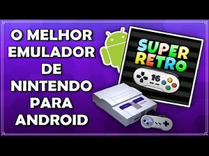 COMO BAIXAR E INSTALAR EMULADOR DE SUPER NINTENDO PARA ANDROID