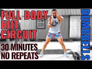 30 Minute Full Body Dumbbell HIIT Circuit Workout