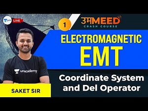 Coordinate System and Del Operator | L:1 | EMFT | GATE EE 2021 | Ummeed Crash Course | Saket Verma