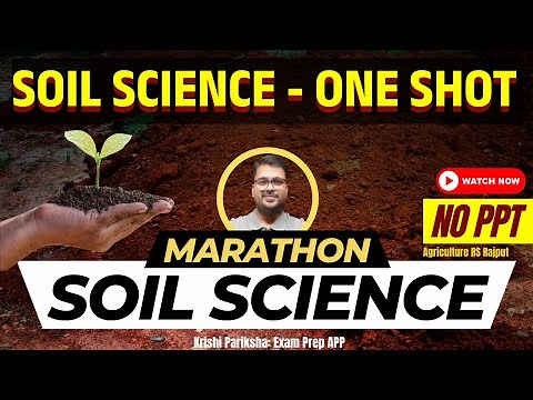 Soil Science Marathon Class 2025 | AGTA | Complete Soil Science | Agriculture