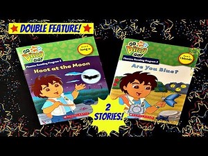 GO DIEGO GO! "HOOT AT THE MOON" & "ARE YOU BLUE?" - Read Aloud - Storybook for kids, children