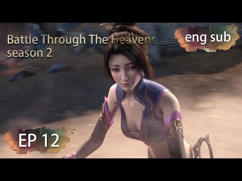 [Eng Sub] Battle Through The Heavens season 2 episode 12