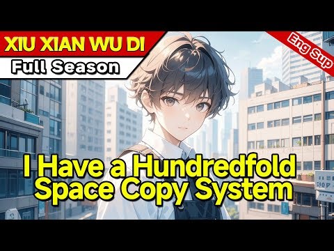 [fulfilling story]Apocalypse Rebirth:I Have a Hundredfold Space Copy System to hoard goods