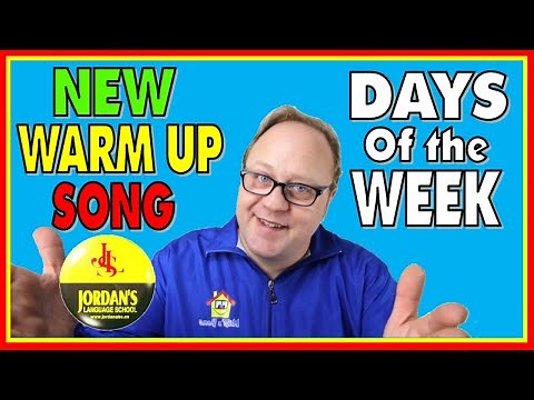 NEW ESL WARM UP SONG - DAYS OF THE WEEK - ESL Teaching tips - Song by Jordan's Language School