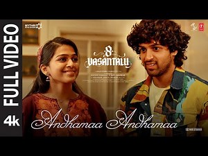 Full Video: Andhamaa Andhamaa | 8 Vasantalu | Ananthika Sanilkumar | Phanindra Narsetti | Hesham