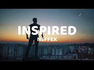 NEFFEX - INSPIRED [ Lyrics Video ]