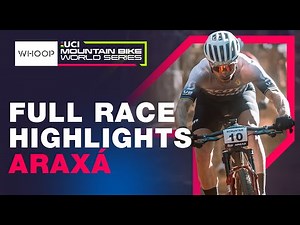 FULL RACE HIGHLIGHTS | 2025 XCC & XCO World Cup - Round 2 Araxa, Brazil 🇧🇷