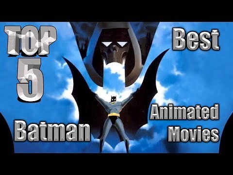 Top 5 Best Batman Animated Movies
