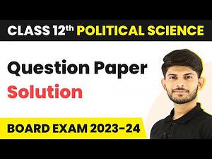 Class 12 Political Science Question Paper Solution