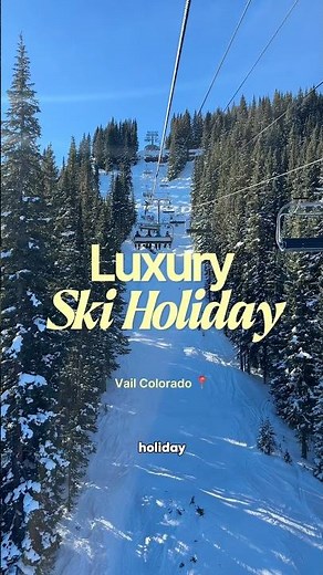 Luxury ski holiday in vail Colorado at the four seasons