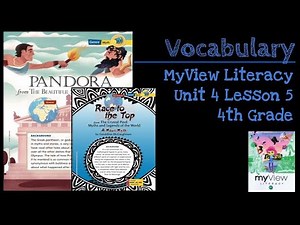Pandora and Race to the Top - Vocabulary - SAVVAS MyView Literacy - Unit 4 Lesson 5 - 4th Grade