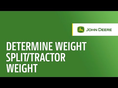 How to Determine Weight Split and Total Tractor Weight | John Deere Tractors