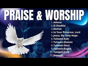 Adonai || Best Praise Songs || Praise Songs That Lift Your Spirit || Christian Music