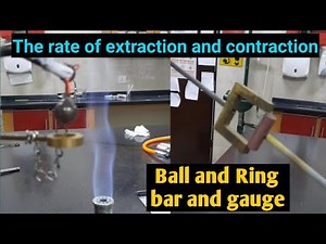 Ball and Ring || Bar and gauge: Rate of Expansion and Contraction