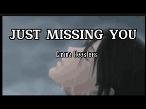 Just Missing You (Lyrics) Emma Heesters