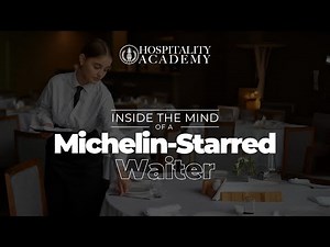 Inside a Michelin-Star Waiter’s Mind: The Art of Service