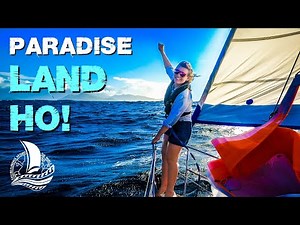 LAND HO! | Landfall in Paradise after 23 DAYS AT SEA | Crossing the Indian Ocean – Ep.112