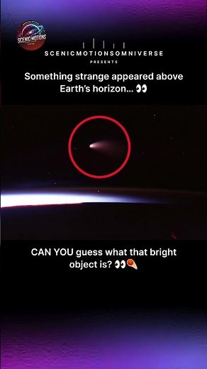 What Is That Strange Object Above Earth? 👀☄️
