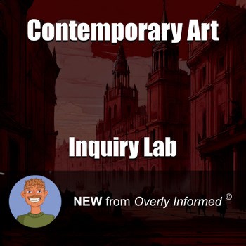 Contemporary Art Inquiry-Based Lab