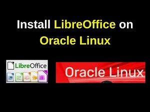 How to Install LibreOffice on Oracle Linux: Easy Step-by-Step Guide | LibreOffice on Oracle Linux