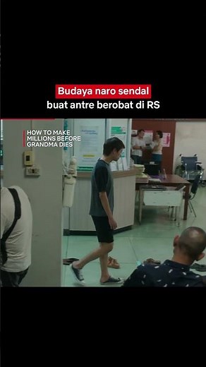 Ngantri Berobat Kudu Titip Sendal Dulu | How To Make Millions Before Grandma Dies