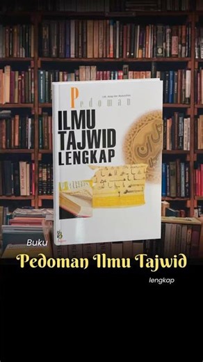 Buku Pedoman Ilmu Tajwid Lengkap. Cocok untuk pemula.