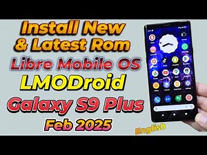 Install New ROM LMODroid A13 ON Galaxy S9 S9 Plus Note 9 -English-