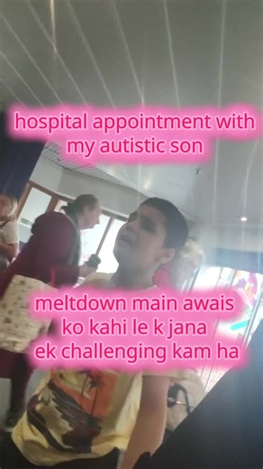 hospital appointments with autistic kids are real struggle#pakistani_tik_tok #autismmum #minivlog #autism#autismstruggles