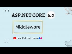 Middleware in Asp.net core | Asp.net core 6.0 | Asp.net core tutorial | Asp.net core basics