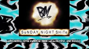 Highlight: watching 13th march 2000 wcw nitro, oh nooo