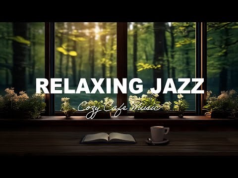 Relaxing Jazz | Cozy Cafe Ambience with Soothing Jazz Instrumental Music