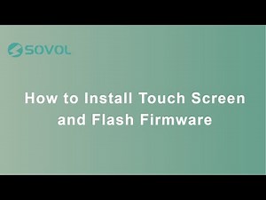 How to Install Touch Screen and Flash Firmware | Sovol SV01 & SV03