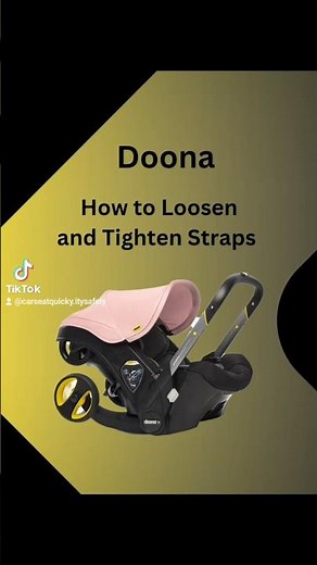 Loosen and Tighten Straps, Doona