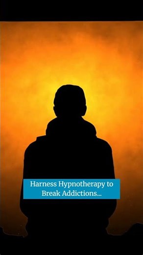 Harness Hypnotherapy to Break Addictions