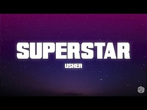 Usher - Superstar (Letra/Lyrics)