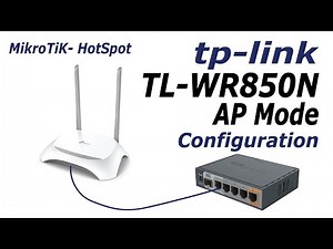Tp Link WR850N || as Ap Mode Configuration | Tp link Router As AP mode For Mikrotik Use | HotSpot