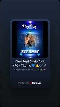 King Papi Chulo AKA KPC - Titanic 💙✍️🎶🎤 ‪@bandlab‬ ‪@worldstarhiphop‬ #bandlab #worldstar #rnb