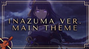 Genshin Impact's Main Theme…Inazuma Version!
