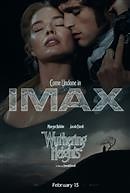 Cineplex.com | Wuthering Heights - The IMAX Experience®