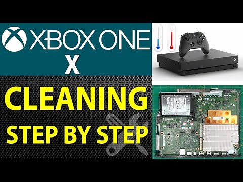 How to Clean Xbox One X - Step-by-Step Guide