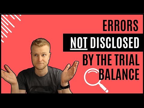 Errors NOT Disclosed Within a Trial Balance (With Examples)