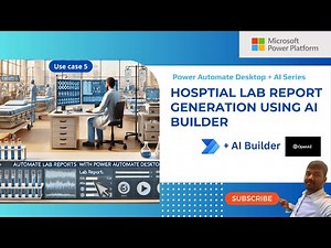 Power Automate Desktop and AI Series: Use case 5 - Patient lab report automation
