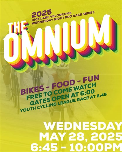 🚴‍♂️ The Omnium is BACK at the Dick Lane Velodrome! 🚴‍♀️ 📅 Wednesday, May 28 | 🕕 Racing starts at 6:45PM | 🎟️ Free for Spectators! We’re making up for lost time—and rain! 🌧️ This special make-up edition of The Omnium is rescheduled from April and is ready to bring the heat to the track! Get ready for a night of nonstop action at The Omnium, one of the most thrilling race nights of the season. The best track cyclists in the region will be flying around the oval at breakneck speeds, battling
