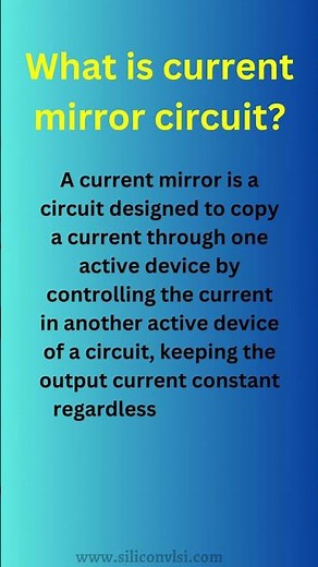 What is current mirror circuit #shorts #siliconvlsi #benglore #bengaluru #vlsi #freshers