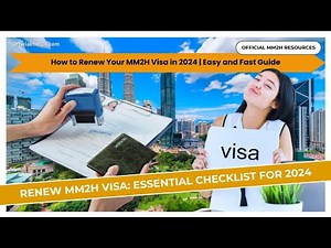 How to Renew Your MM2H Visa in 2024 | Easy and Fast Guide!